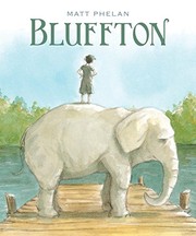Cover of Bluffton: My Summers with Buster