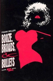 Cover of Booze, Broads, and Bullets