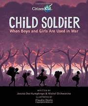 Cover of Child Soldier: When Boys and Girls Are Used in War