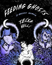 Cover of Feeding Ghosts: A Graphic Memoir