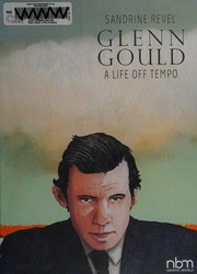 Cover of Glenn Gould: A Life Off Tempo