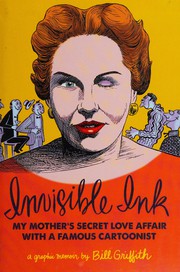 Cover of Invisible Ink: My Mother’s Secret Love Affair with a Famous Cartoonist