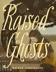 Cover of Raised by Ghosts