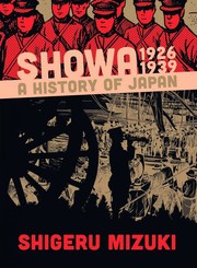 Cover of Showa: A History of Japan, 1926–1939