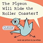 Cover of The Pigeon Will Ride the Roller Coaster!