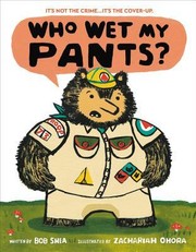 Cover of Who Wet My Pants?
